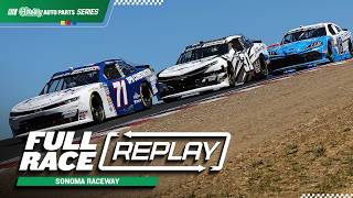 NASCAR O'Reilly Auto Parts Series Full Race Replay: 2026 Sonoma Raceway