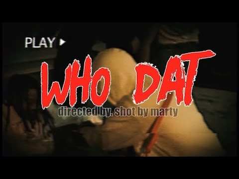 Benjii Sp - WHO DAT (ft.KayDaJewrly) (Official Video) @Kaydajewler @shotbymarty