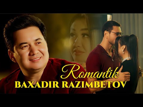 Baxadir Razimbetov - Romantik | VIDEO