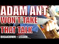Adam Ant - Won't Take That Talk - Guitar Tutorial