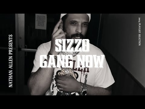 Sizzo NoLove- Gang Now