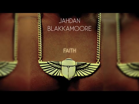 Jahdan Blakkamoore - Faith [Official Audio]