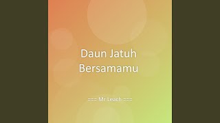 Download lagu Daun Jatuh Bersamamu mp3