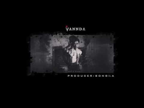 VannDa - Start & Stop  ចាប់ផ្ដើម និង បញ្ចប់ [Offic.mp4