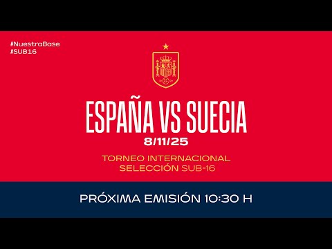 España - Suecia I Sub16 masculina I Torneo Internacional Amistoso | 🔴 SEFUTBOL