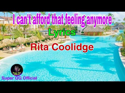 I CAN'T AFFORD THAT FEELING ANYMORE| Rita Coolidge with lyrics