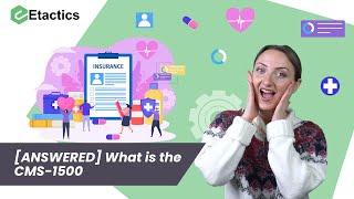 [ANSWERED] What is the CMS 1500 Form