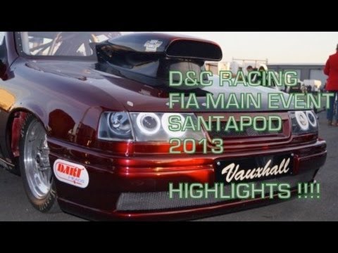 1000BHP+ VAUXHALL CAVALIER DRAG CAR **HIGHLIGHTS** MAIN EVENT 2013 SANTAPOD
