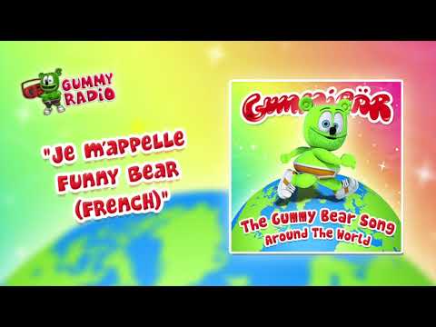 The Gummy Bear Song French (Je m'appelle Funny Bear) [AUDIO TRACK] Gummibär The Gummy Bear