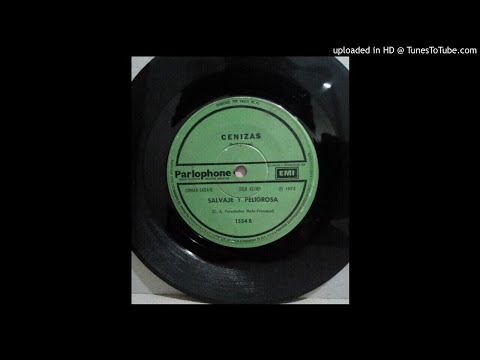 Cenizas - Salvaje Y Peligrosa