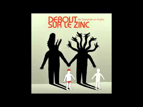 Scylla - Debout sur le Zinc