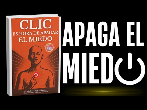 Clic Es Hora de Apagar el Miedo, audiolibro completo en YouTube