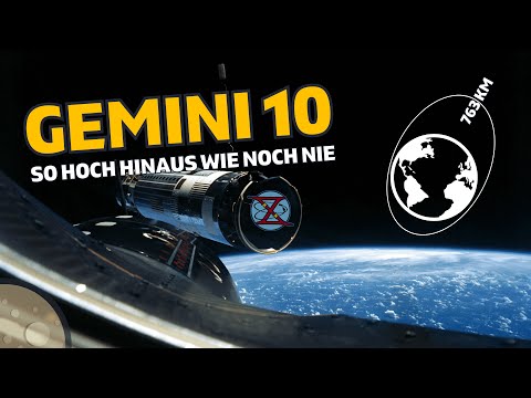 So hoch hinaus wie noch nie | Die Gemini 10 Mission