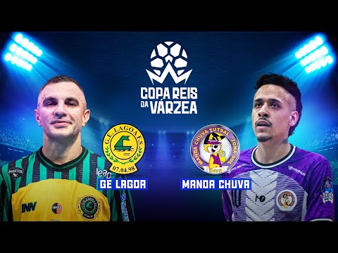 GE LAGOA x MANDA CHUVA - Copa Reis da Várzea 2025 (GOLS)