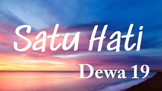 Download lagu Satu Hati - Dewa 19 (Lyrics Video) mp3