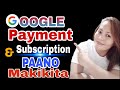 Google Payment Subscription Paano Makikita How To Manage Payment Method In GOOGLE