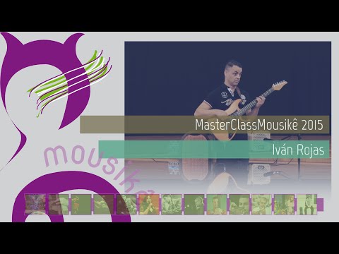 Master Class Mousikê 2015 - Iván Rojas