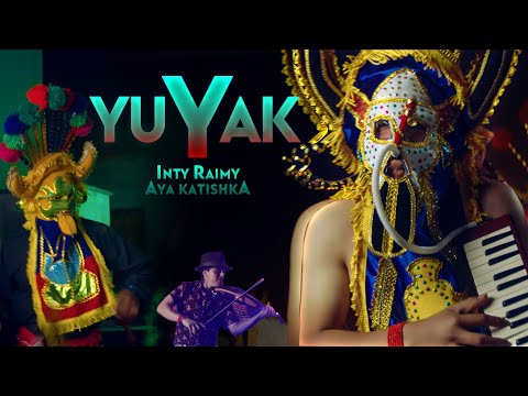 YUYAK - Inti Raymi Aya Katishka 🔥VIDEO OFICIAL🔥 ®