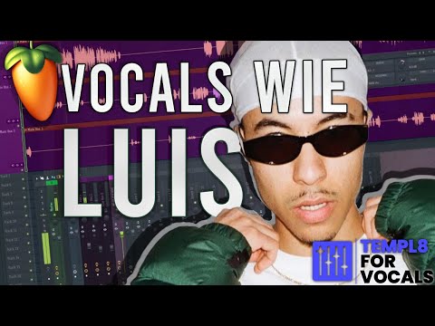 So bekommst du VOCALS wie LUIS (Komplettes FL Tutorial)