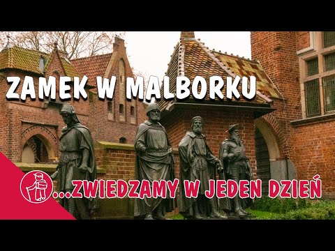 ZAMEK KRZYŻACKI W MALBORKU - CO WARTO ZOBACZYĆ.