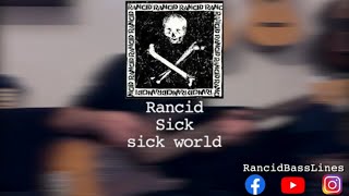 Rancid - Sick sick world Bass Cover
