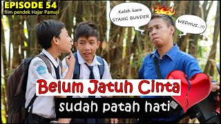 Download lagu BELUM JATUH CINTA SUDAH PATAH HATI (Episode 54 Film Pendek Hajar Pamuji) mp3