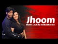 Jhoom Melvin Louis Ft Ketika Sharma Ali Zafar Song