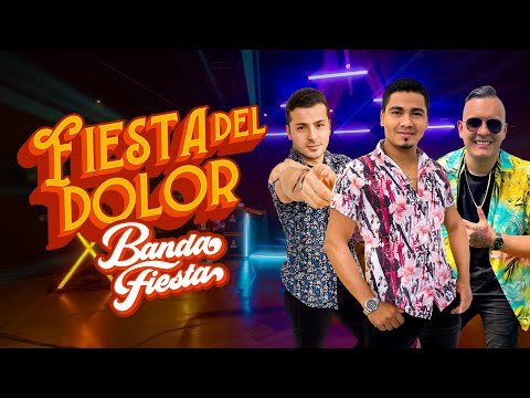 Fiesta Del Dolor, Banda Fiesta - Video Oficial