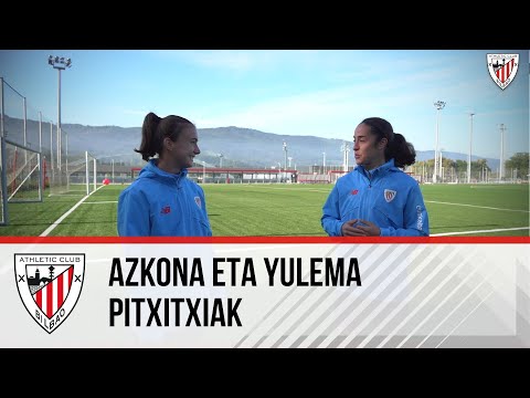 Imagen de portada del video 🎬 Azkona & Yulema I Athletic Club Fem I Taldeko pitxitxiak