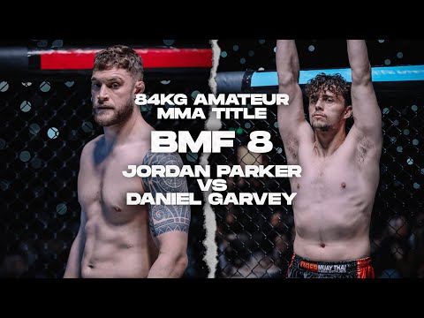 BMF 8 | Jordan Parker vs Daniel Garvey | Amateur Middleweight MMA Title | BADMOFO MMA