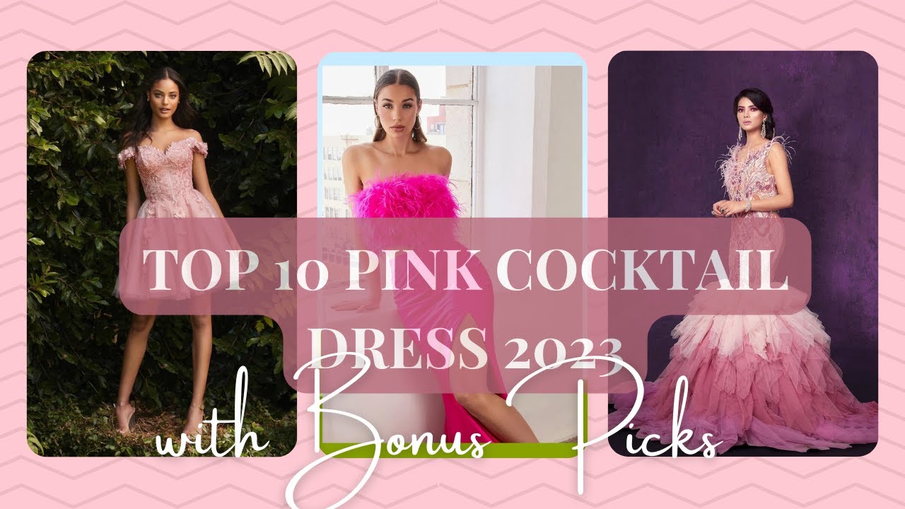 MY TOP 10 PINK COCKTAIL DRESS 2023