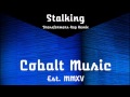 [Electro] Stalking - Transformers Rap Remix
