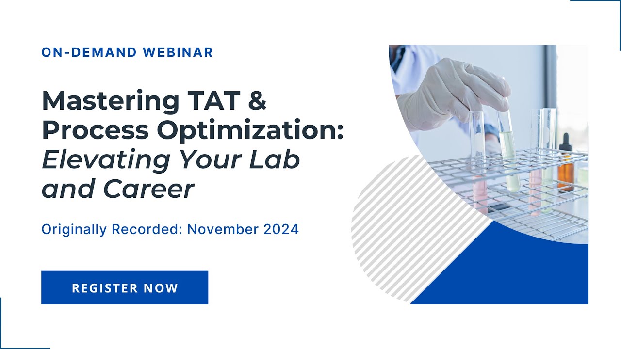 Mastering TAT and Process Optimization: Elevating Your Lab and Career
