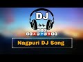 Gori Gori Gaon Ki Gori Nagpuri Dj Dance Song