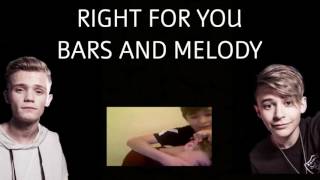 Right For You - Bars And Melody | Lyrics &amp; Edit