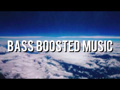 bass i love you bass boosted bass i love you bass boosted