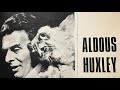 Aldous Huxley - On D. H. Lawrence