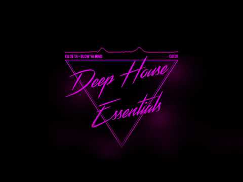 Ku De Ta - Blow Ya Mind