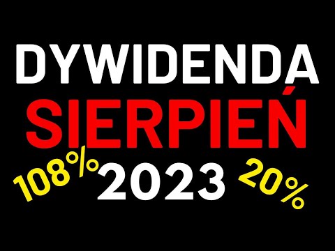 Dywidenda Spółek z GPW SIERPIEŃ 2023!🔥 Dochód pasywny z Giełdy!🔥