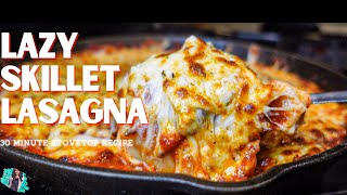 QUICK & EASY STOVETOP SKILLET LASAGNA | LESS THAN 30 MINUTES | EASY WEEKNIGHT RECIPE TUTORIAL