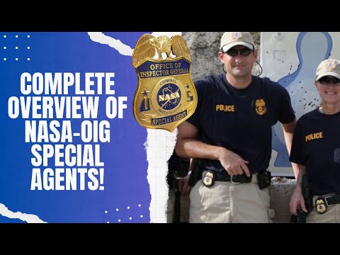 Complete Overview Of NASA-OIG Special Agents.