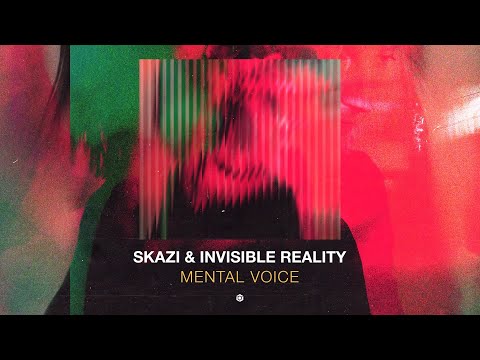 SKAZI & Invisible Reality - Mental Voice