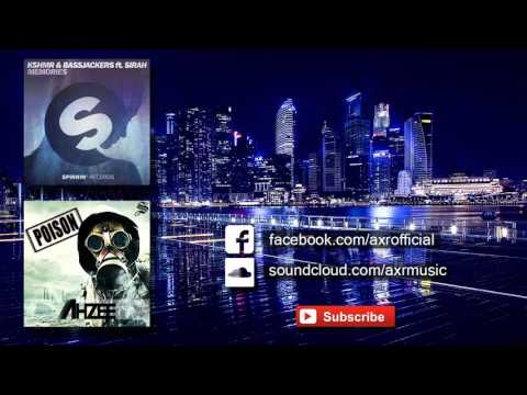 KSHMR and BASSJACKERS ft SIRAH - Memories vs Ahzee - Poison (AXR Mashup)
