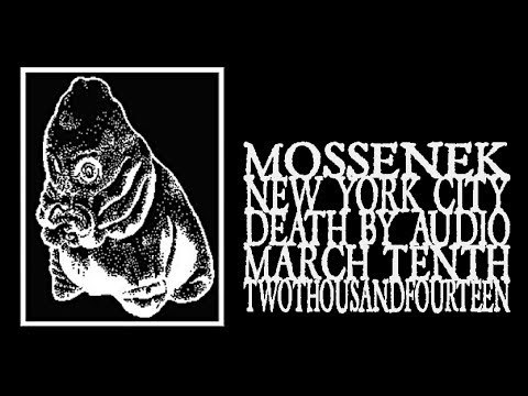 Mossenek - Death By Audio 2014 (Full Show)