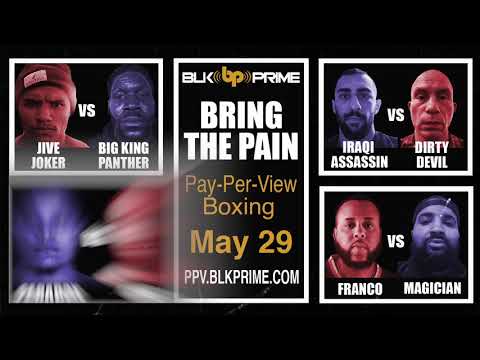 BLKPRIME BOXING PRESENTS BRING THE PAIN  ppv.blkprime.com