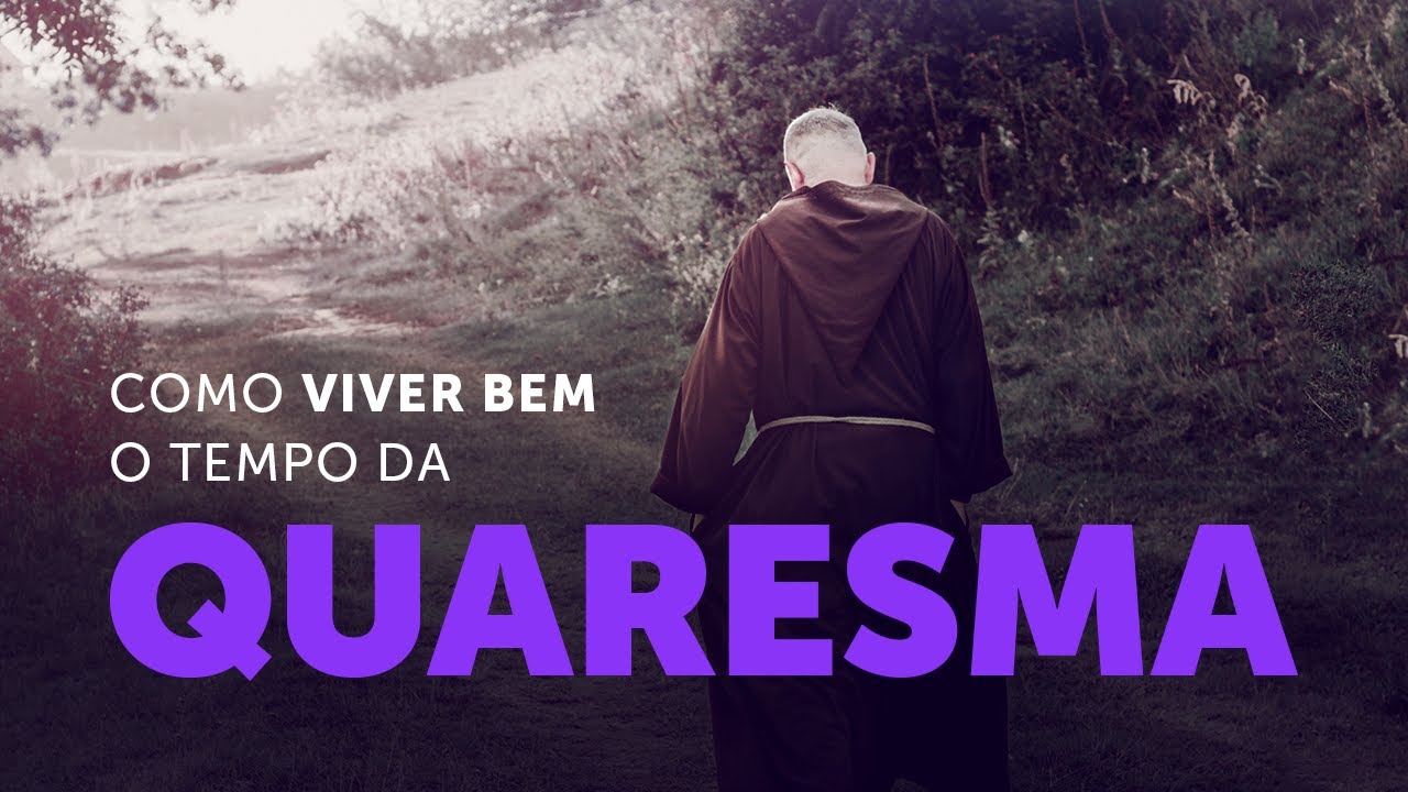 Padre Paulo Ricardo ensina como viver bem o tempo da Quaresma