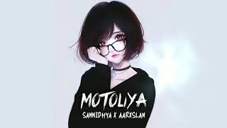 Motoliya - Sannidhya Bhuyan & Aarxslan [Nightcore Assam]