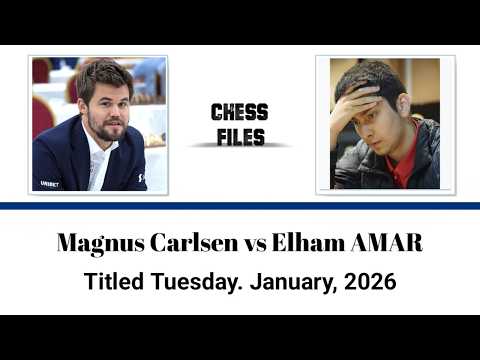 Magnus Carlsen vs Elham AMAR • Titled Tuesday. January, 2026