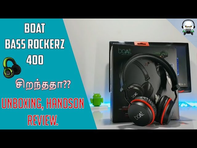 Boat Bass Rockerz 400 Tamil - Bluetooth wireless Headphone | Unboxing, HandsOn, Full Review