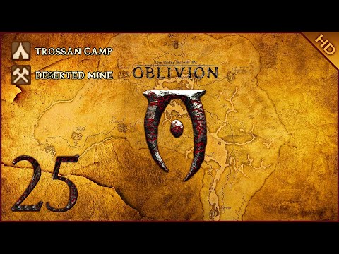 The Elder Scrolls IV: Oblivion - 1080p60 HD Walkthrough Part 25 - Trossan Camp & Deserted Mine